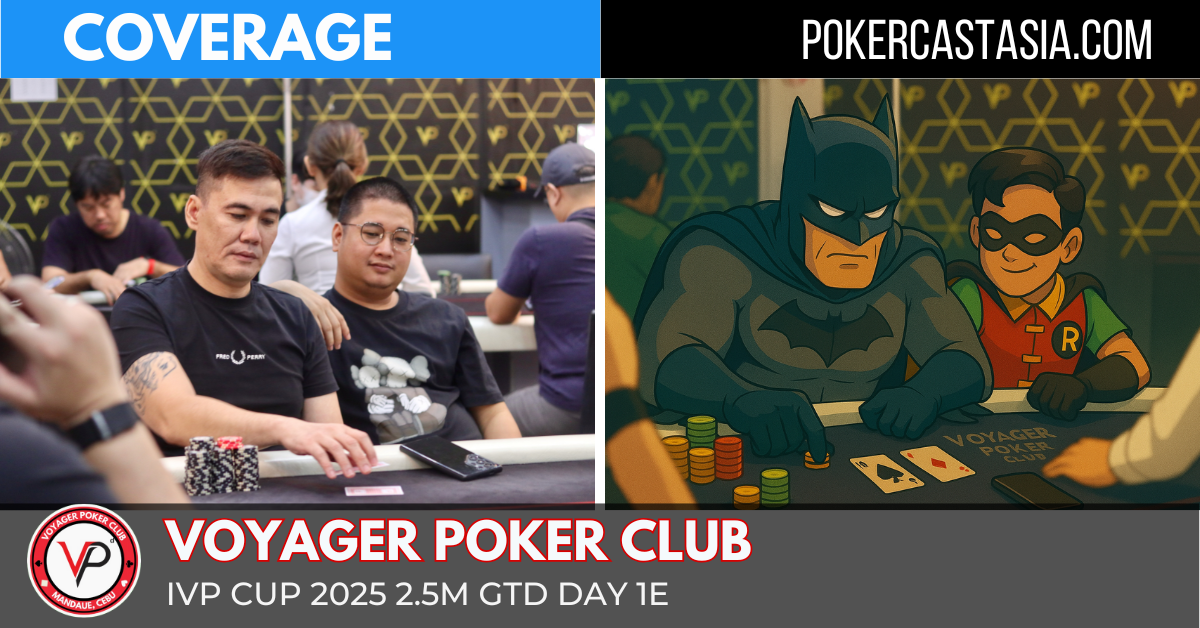 IVP CUP 2025 – Day 1E - PokerCastAsia